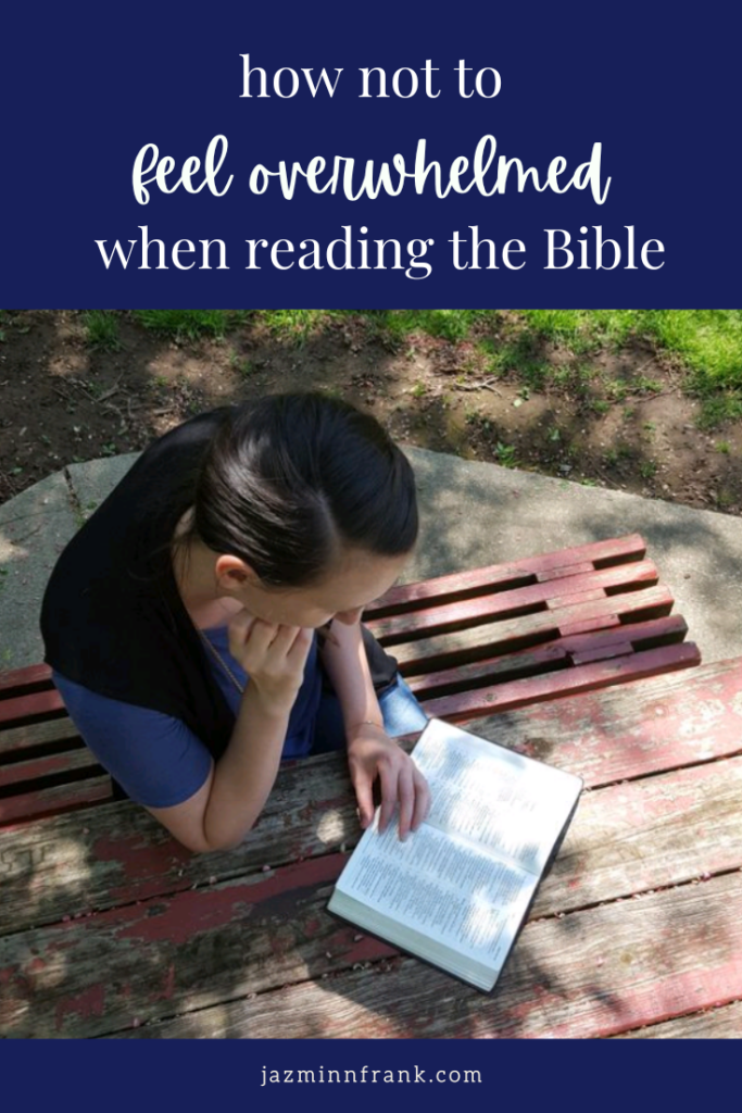 How Not to Feel Overwhelmed When You Read the Bible - Jazmin N. Frank